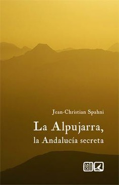 La Alpujarra, la Andalucía secreta