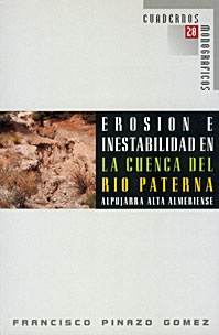 Erosión e inestabilidad en la cuenca del río Paterna, Alpujarra alta almeriense Erosión e inestabilidad en la cuenca del río Paterna