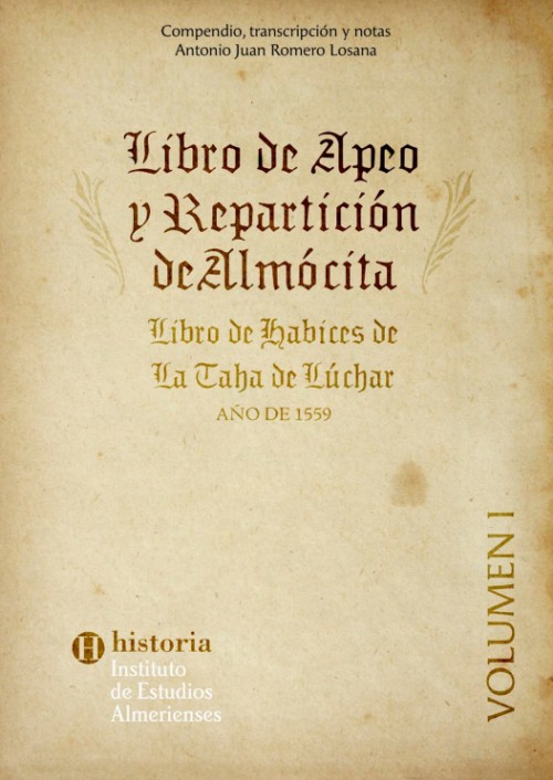 La Taha de Lúchar. Tomo II, Historia de su apeo y repartición. La Taha de Lúchar. Tomo II