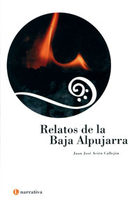 Relatos de la baja Alpujarra, Relatos de la baja Alpujarra