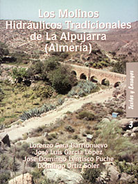 Los molinos hidráulicos tradicionales de la Alpujarra, Los molinos hidráulicos tradicionales de la Alpujarra