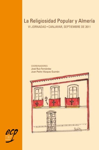 La Religiosidad Popular y Almería, La Religiosidad Popular y Almería
