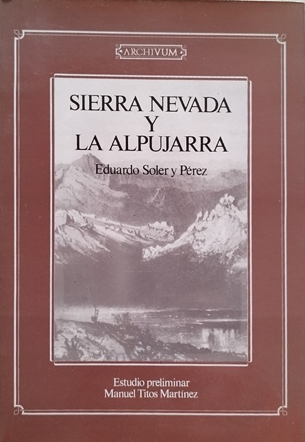 Sierra Nevada y la Alpujarra, Sierra Nevada y la Alpujarra