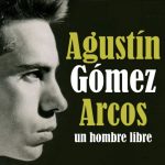 exposición Agustín Gómez Arcos en Alpujarra de la Sierra