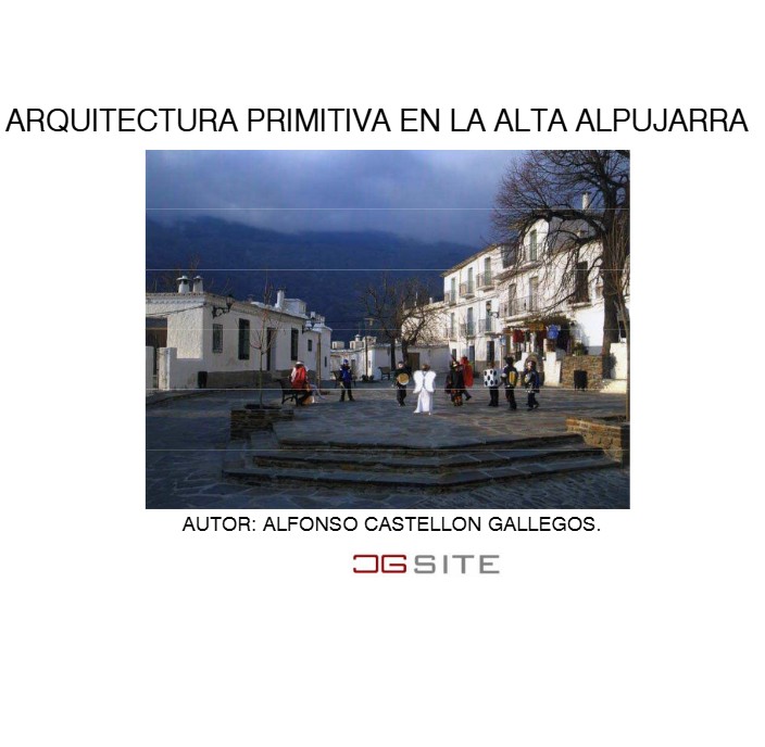 Arquitectura primitiva en la alta Alpujarra